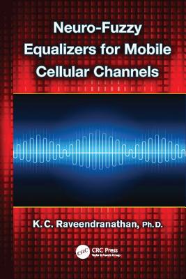 Neuro-Fuzzy Equalizers for Mobile Cellular Channels - Raveendranathan, K.C.