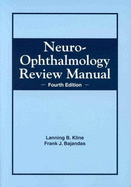 Neuro-Ophthalmology Review Manual