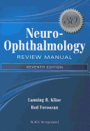 Neuro-Ophthalmology Review Manual