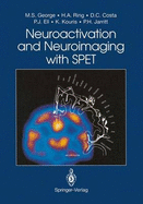 Neuroactivation and neuroimaging with SPET