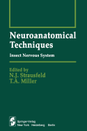 Neuroanatomical Techniques: Insect Nervous System