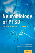 Neurobiology of Ptsd: From Brain to Mind