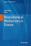 Neurochemical Mechanisms in Disease