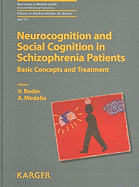 Neurocognition and Social Cognition in Schizophrenia Patients: Basic Concepts and Treatment