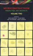Neuroconstructivism - II: Perspectives and Prospects