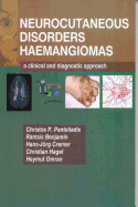 Neurocutaneous Disorders - Hemangiomas: A Clinical and Diagnostic Approach