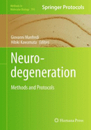 Neurodegeneration: Methods and Protocols