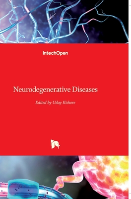 Neurodegenerative Diseases - Kishore, Uday (Editor)