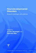 Neurodevelopmental Disorders: Research Challenges and Solutions