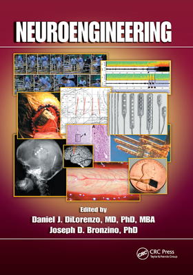 Neuroengineering - DiLorenzo, Daniel J. (Editor), and Bronzino, Joseph D. (Editor)
