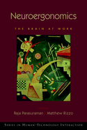 Neuroergonomics: The Brain at Work