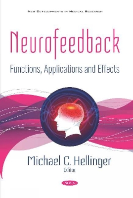 Neurofeedback: Functions, Applications and Effects - Hellinger, Michael C. (Editor)