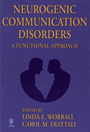 Neurogenic Communication Disorders: A Functional Approach