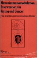 Neuroimmunomodulation: Interventions in Aging and Cancer
