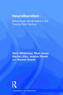 Neuroliberalism: Behavioural Government in the Twenty-First Century
