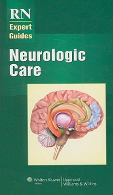Neurologic Care - Lippincott Williams & Wilkins (Creator)