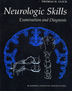 Neurologic Skills: Examination and Diagnosis