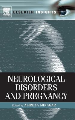 Neurological Disorders and Pregnancy - Minagar, Alireza, MD, FAAN (Editor)