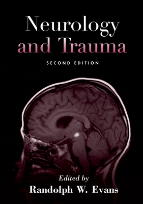 Neurology and Trauma - Evans, Randolph W (Editor)