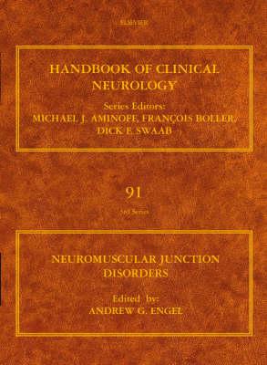 Neuromuscular Junction Disorders: Volume 91 - Engel, A G (Editor)
