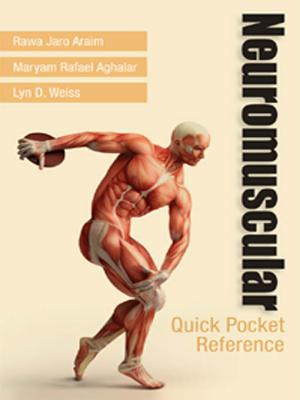 Neuromuscular Quick Pocket Reference - Jaro Araim, Rawa, MD, Do, and Aghalar, Maryam Rafael Do, and Weiss, Lyn D, MD