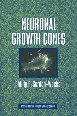 Neuronal Growth Cones - Gordon-Weeks, Phillip R.