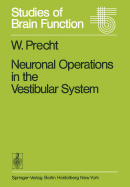 Neuronal Operations in the Vestibular System
