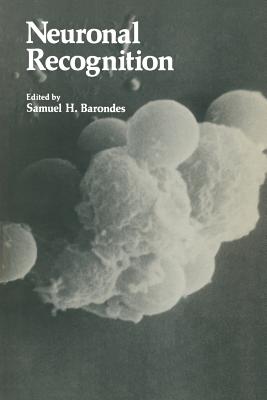 Neuronal Recognition - Barondes, Samuel (Editor)