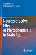 Neuroprotective Effects of Phytochemicals in Brain Ageing