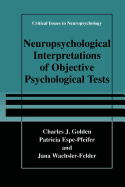 Neuropsychological Interpretation of Objective Psychological Tests