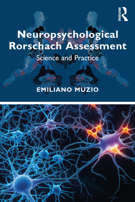 Neuropsychological Rorschach Assessment: Science and Practice - Muzio, Emiliano
