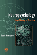 Neuropsychology: From Theory to Practice