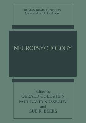 Neuropsychology - Goldstein, Gerald (Editor), and Nussbaum, Paul David (Editor), and Beers, Sue R (Editor)