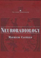 Neuroradiology Companion: Methods, Guidelines, and Imaging Fundamentals
