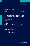Neuroscience in the 21st Century: From Basic to Clinical