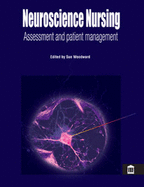 Neuroscience Nursing: Patient Assessment and Management