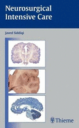 Neurosurgical Intensive Care: The Essentials - Siddiqi, Javed (Editor)