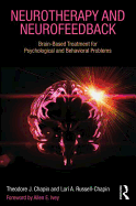 Neurotherapy and Neurofeedback: Brain-Based Treatment for Psychological and Behavioral Problems