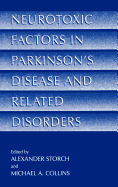 Neurotoxic Factors in Parkinson's Disease and Related Disorders