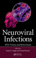 Neuroviral Infections. RNA Viruses and Retroviruses