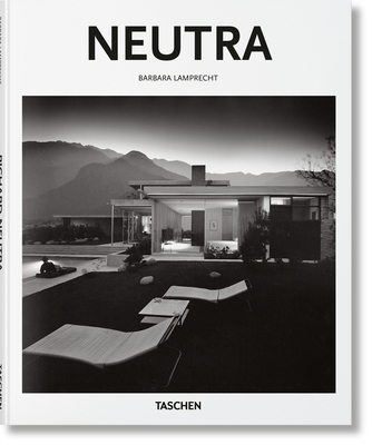 Neutra - Lamprecht, Barbara, and G�ssel, Peter (Editor)