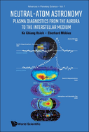 Neutral-Atom Astronomy: Plasma Diagnostics from the Aurora to the Interstellar Medium