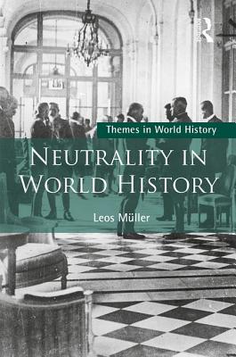Neutrality in World History - M�ller, Leos