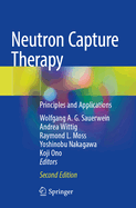 Neutron Capture Therapy: Principles and Applications