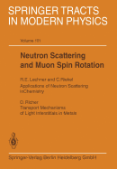 Neutron Scattering and Muon Spin Rotation