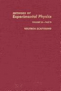 Neutron Scattering - Price, David L. (Editor), and Skold, Kurt (Editor)