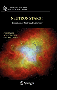 Neutron Stars 1: Equation of State and Structure