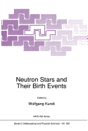 Neutron Stars and Their Birth Events