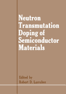 Neutron Transmutation Doping of Semiconductor Materials
