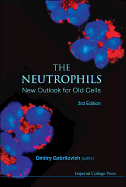 Neutrophils, the (3rd Edition)